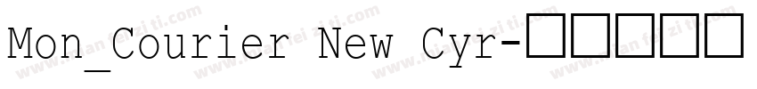 Mon_Courier New Cyr字体转换